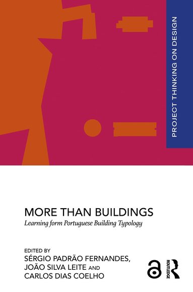 Sérgio Padrão Fernandes, João Silva Leite, Carlos Dias Coelho - More than Buildings, Inbunden