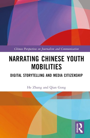 bokomslag Narrating Chinese Youth Mobilities