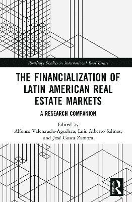 bokomslag The Financialization of Latin American Real Estate Markets