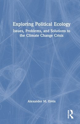 bokomslag Exploring Political Ecology