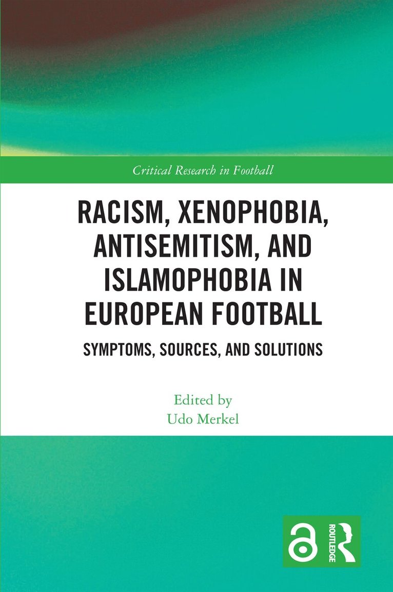 Udo Merkel - Racism, Xenophobia, Antisemitism, and Islamophobia in European Football, Häftad