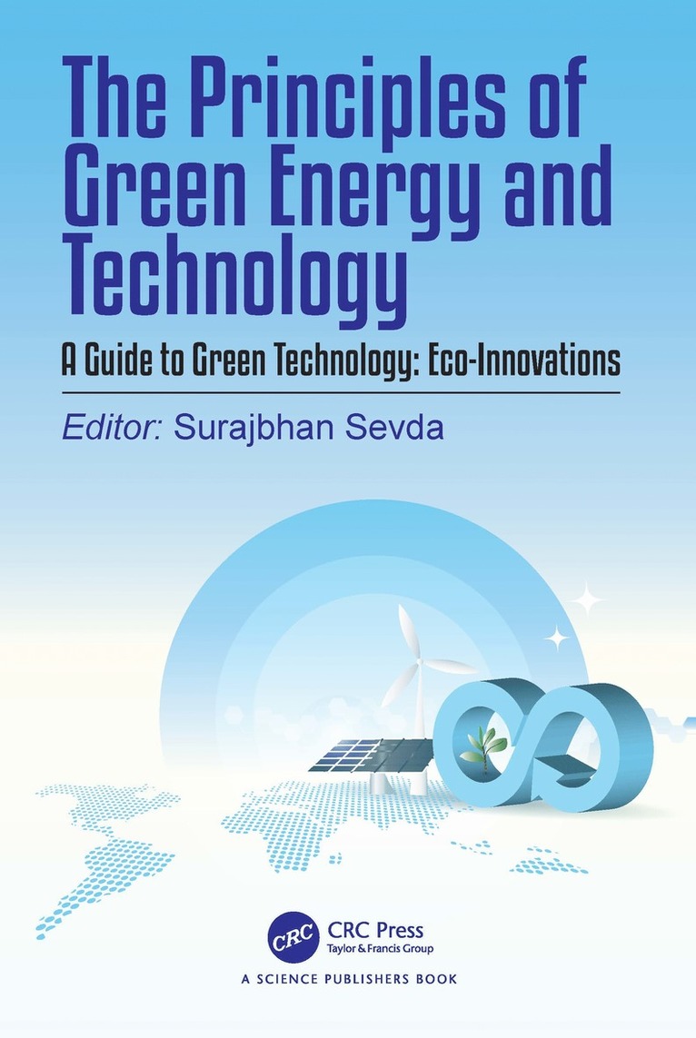 Surajbhan Sevda - Principles of Green Energy and Technology, Volume 2, Inbunden