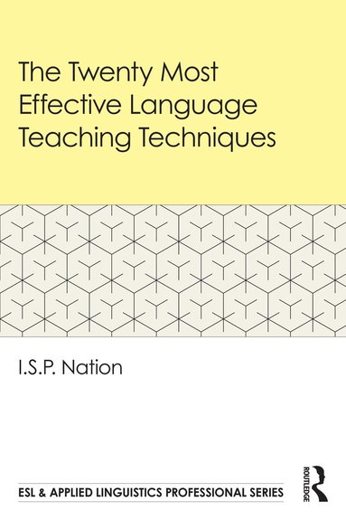 I.S.P. Nation - Twenty Most Effective Language Teaching Techniques, Häftad
