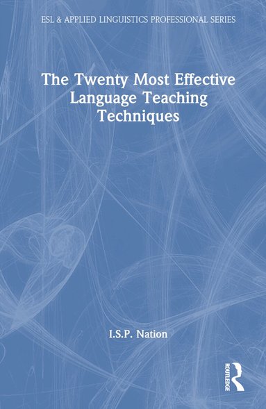 I.S.P. Nation - Twenty Most Effective Language Teaching Techniques, Inbunden