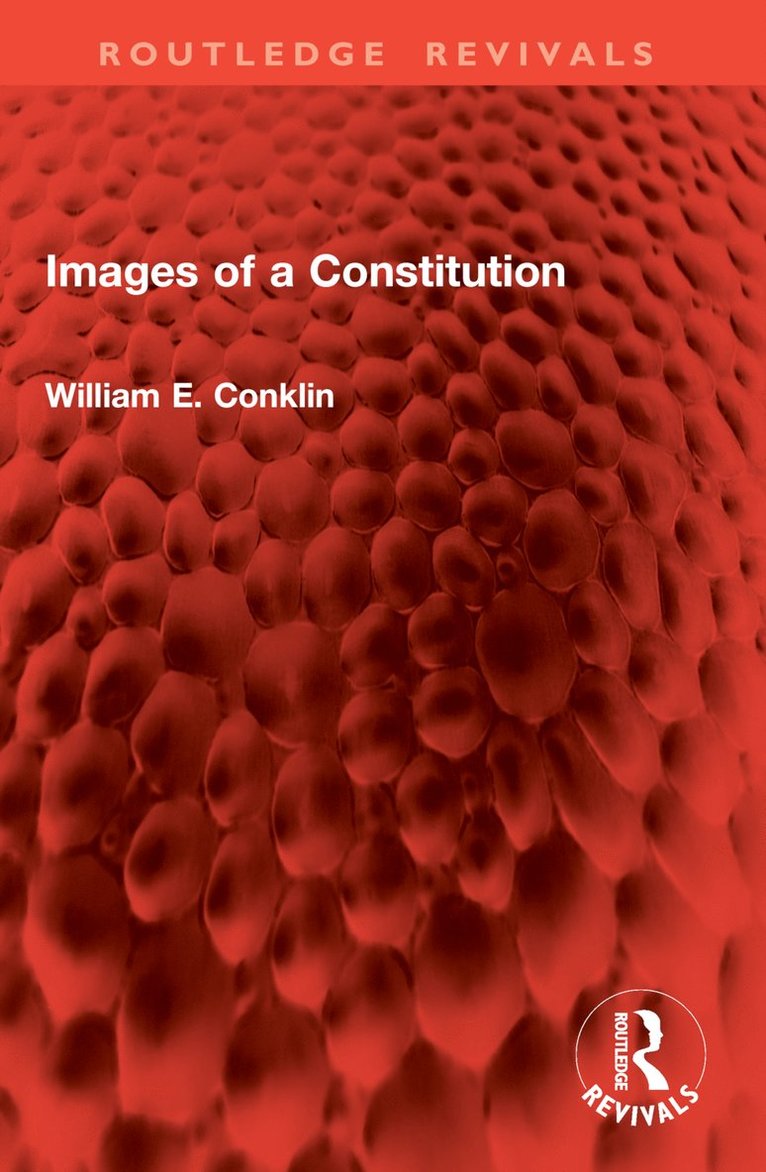William E. Conklin - Images of a Constitution, Häftad