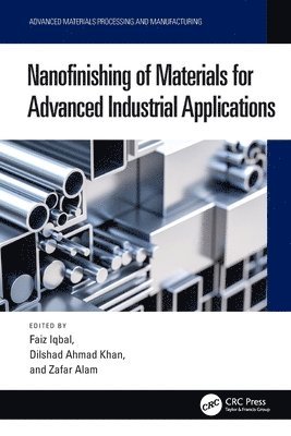 Nanofinishing of Materials for Advanced Industrial Applications