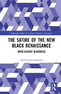 bokomslag Satire of the New Black Renaissance