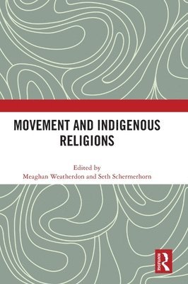 Movement and Indigenous Religions 1