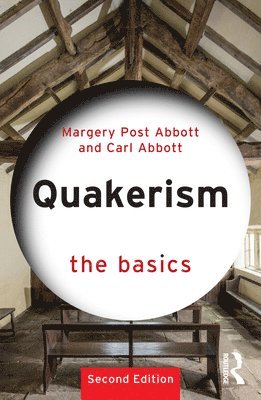 bokomslag Quakerism: The Basics