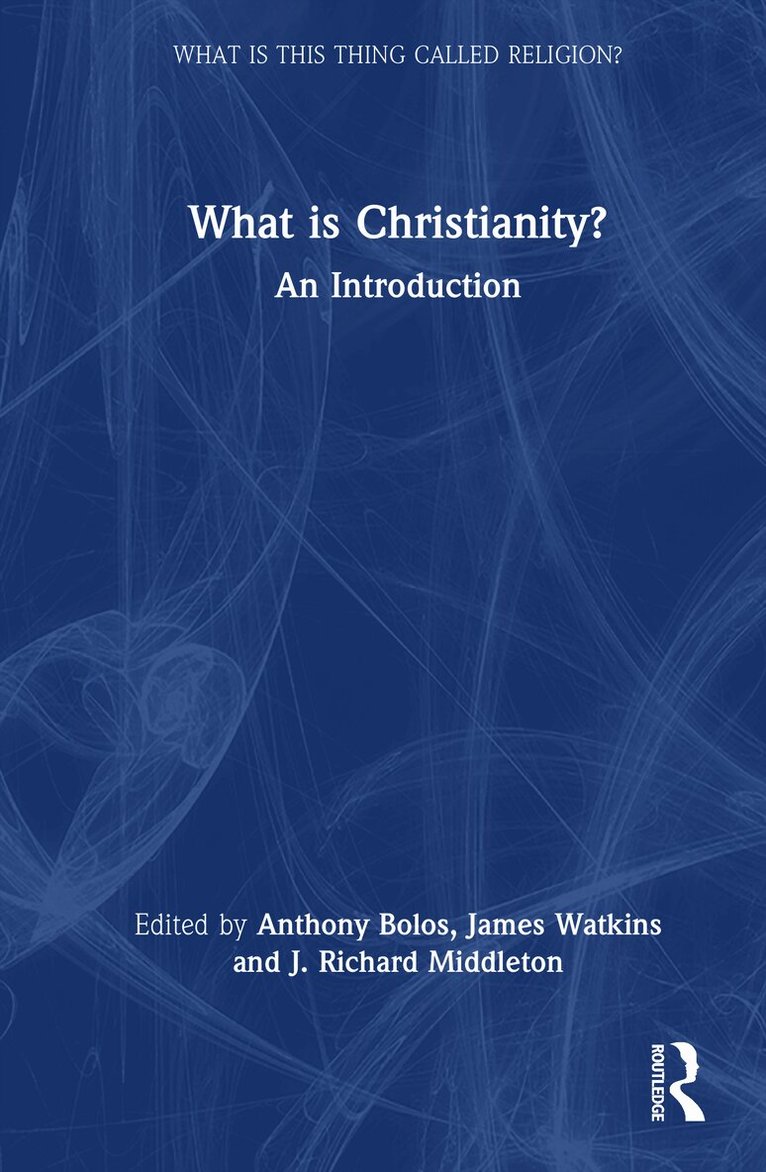 What is Christianity?