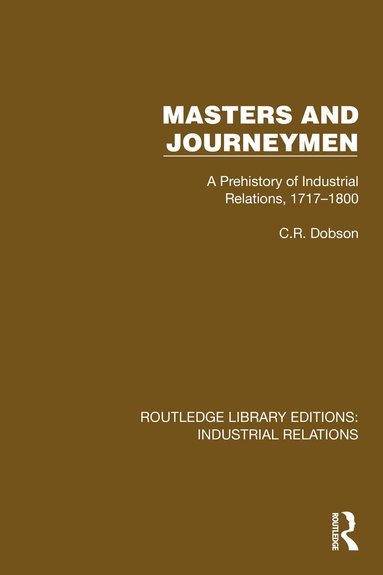 C.R. Dobson - Masters and Journeymen, Inbunden
