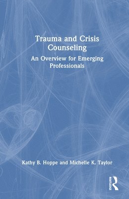 bokomslag Trauma and Crisis Counseling