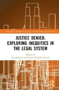 bokomslag Justice Denied: Exploring Inequities in the Legal System