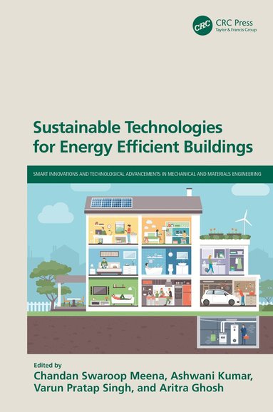 Chandan Swaroop Meena, Ashwani Kumar, Varun Pratap Singh, Aritra Ghosh - Sustainable Technologies for Energy Efficient Buildings, Häftad