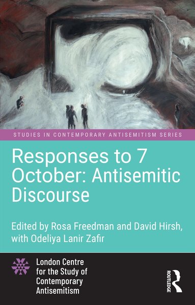 Rosa Freedman, David Hirsh - Responses to 7 October: Antisemitic Discourse, Inbunden