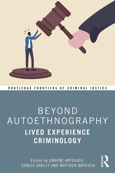 Dwayne Antojado, Danica Darley, Matthew Maycock - Beyond Autoethnography, Häftad