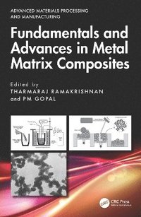 bokomslag Fundamentals and Advances in Metal Matrix Composites