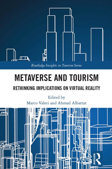 Marco Valeri, Ahmad Albattat - Metaverse and Tourism, Inbunden