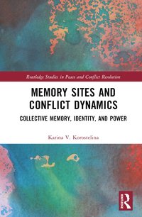 bokomslag Memory Sites and Conflict Dynamics