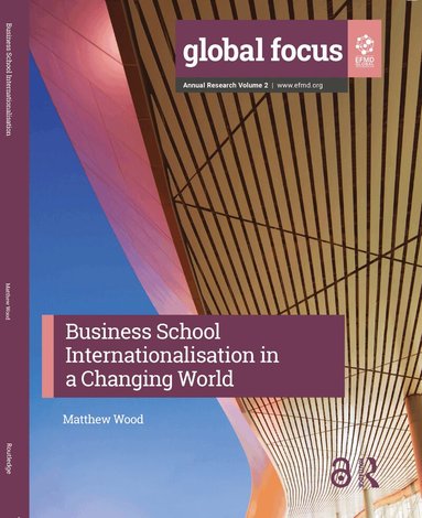 Matthew Wood - Business School Internationalisation in a Changing World, Inbunden