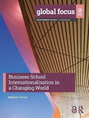 bokomslag Business School Internationalisation in a Changing World