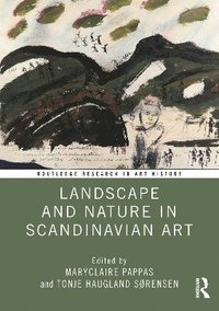 bokomslag Landscape and Nature in Scandinavian Art