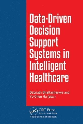 bokomslag Data-Driven Decision Support System in Intelligent HealthCare