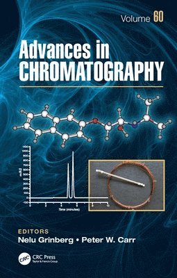 Nelu Grinberg, Peter W. Carr - Advances in Chromatography, Inbunden