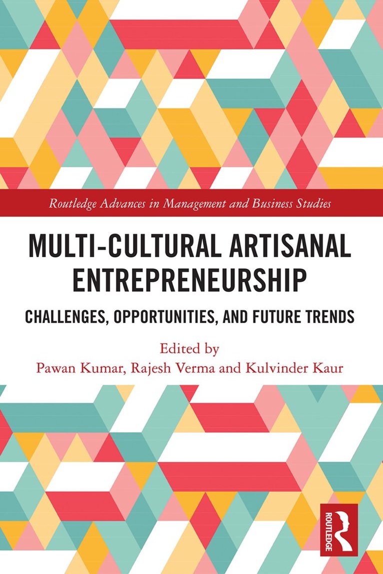 Pawan Kumar, Rajesh Verma, Kulvinder Kaur - Multi-Cultural Artisanal Entrepreneurship, Häftad