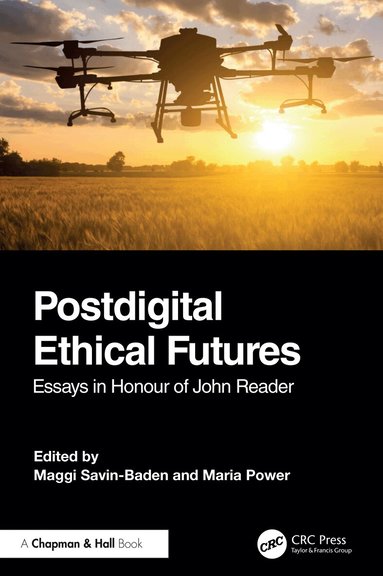 Maggi Savin-Baden, Maria Power - Postdigital Ethical Futures, Inbunden