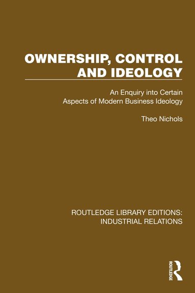 Theo Nichols - Ownership, Control and Ideology, Häftad