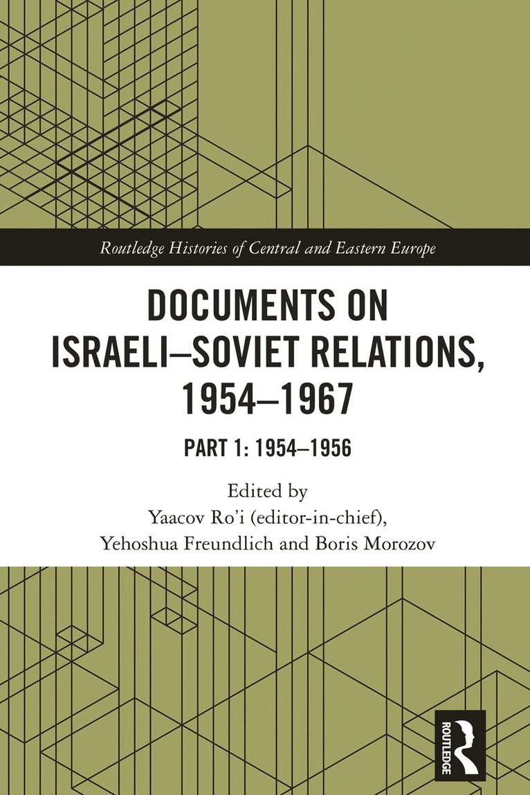 Documents on Israeli-Soviet Relations, 19541967 1