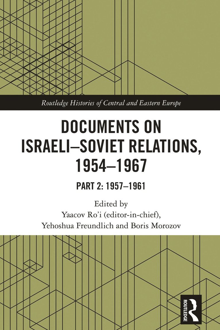 Documents on Israeli-Soviet Relations, 19541967 1