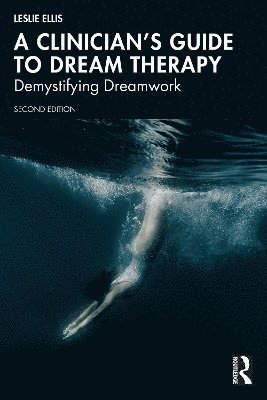 A Clinicians Guide to Dream Therapy 1