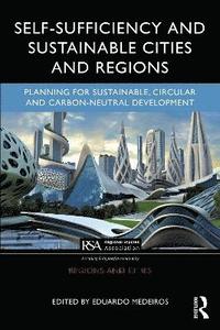 bokomslag Self-Sufficiency and Sustainable Cities and Regions