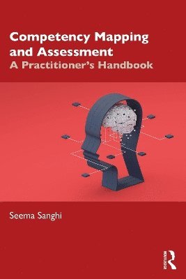 Seema Sanghi - Competency Mapping and Assessment, Häftad