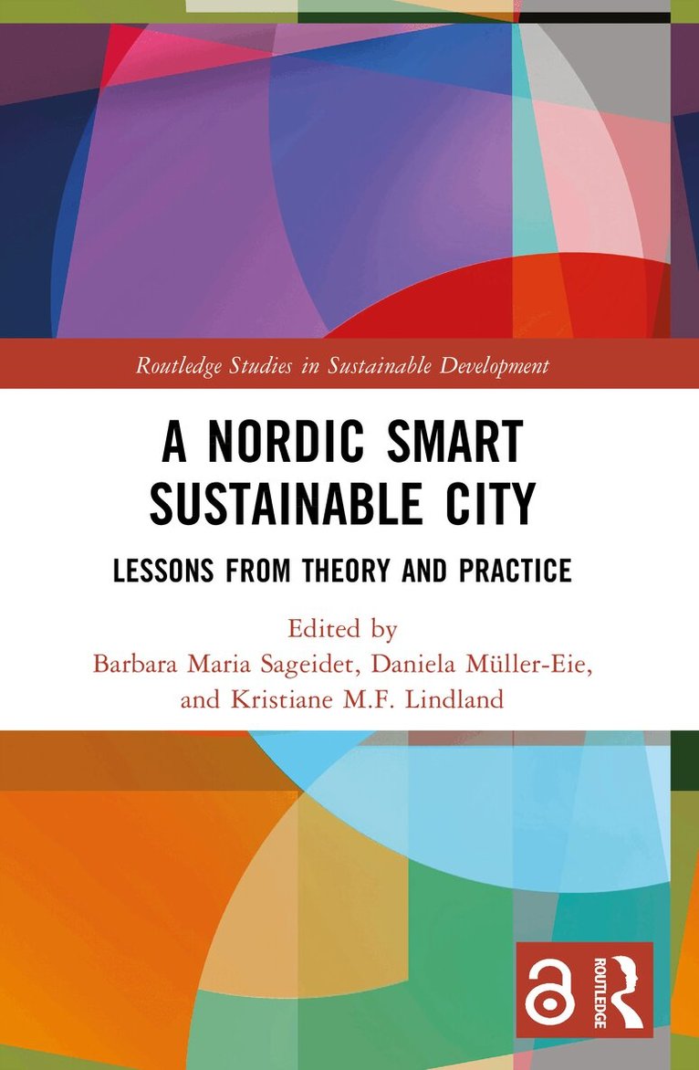 Barbara Maria Sageidet, Daniela Müller-Eie, Kristiane M.F. Lindland - Nordic Smart Sustainable City, Häftad