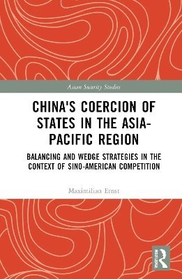 China's Coercion of States in the Asia-Pacific Region 1