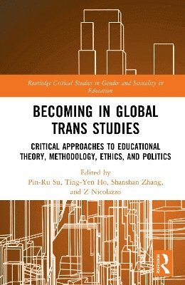 bokomslag Becoming in Global Trans Studies
