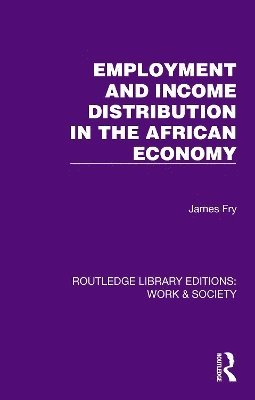 Employment and Income Distribution in the African Economy 1