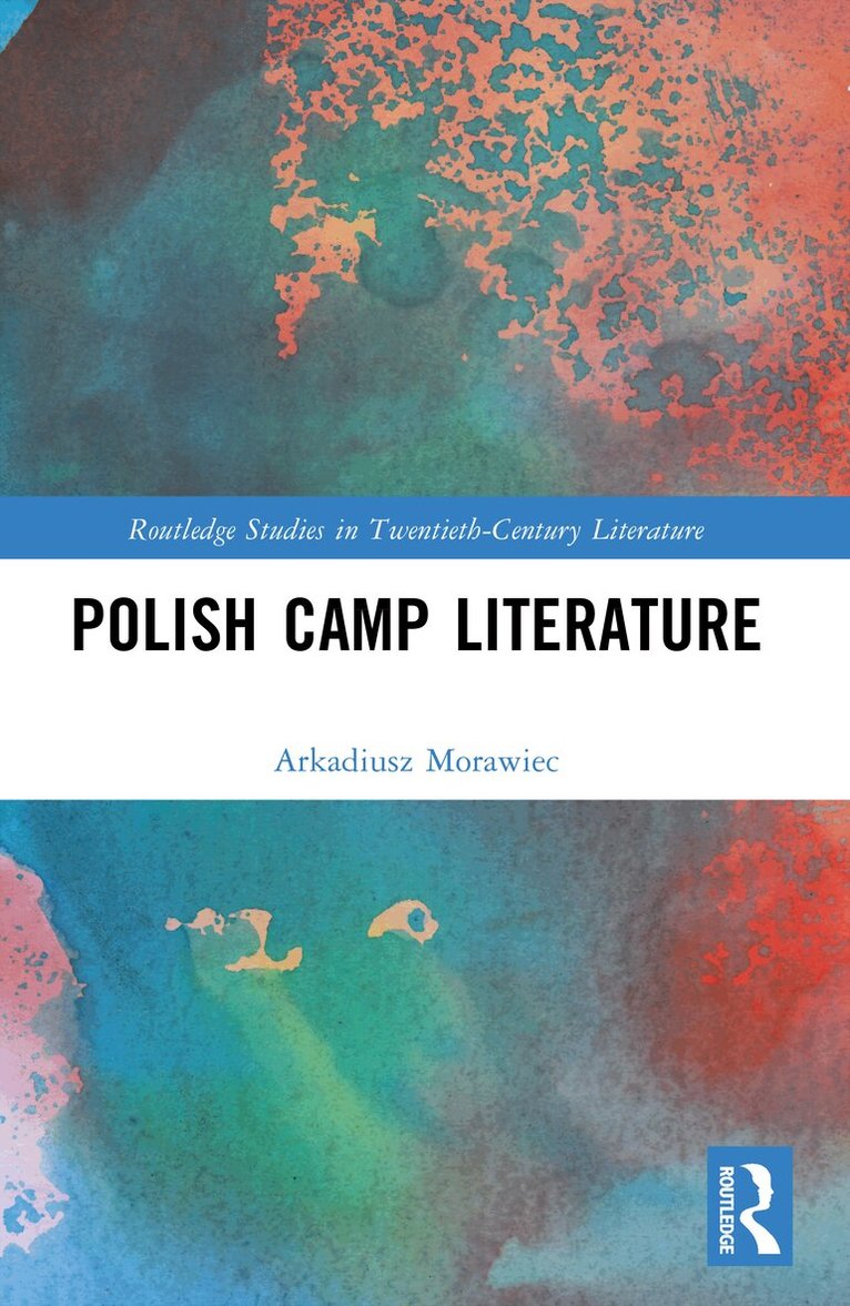 Arkadiusz Morawiec - Polish Camp Literature, Häftad
