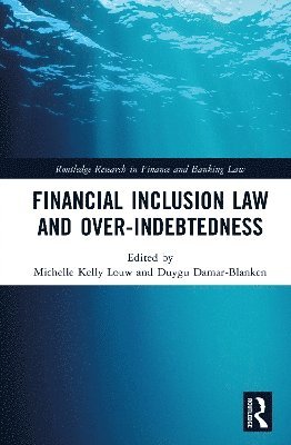 bokomslag Financial Inclusion Law and Over-Indebtedness