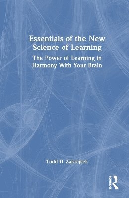 Essentials of the New Science of Learning 1
