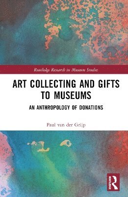 Art Collecting and Gifts to Museums 1