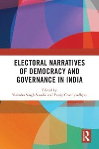 bokomslag Electoral Narratives of Democracy and Governance in India