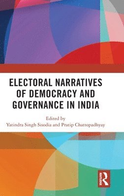 Electoral Narratives of Democracy and Governance in India 1