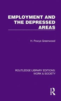 bokomslag Employment and the Depressed Areas