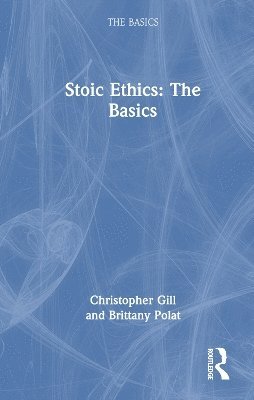 bokomslag Stoic Ethics: The Basics