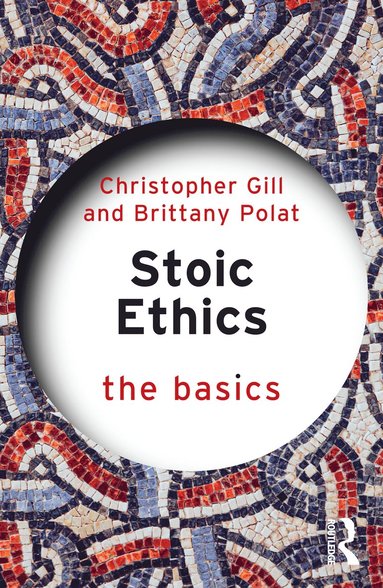 bokomslag Stoic Ethics: The Basics