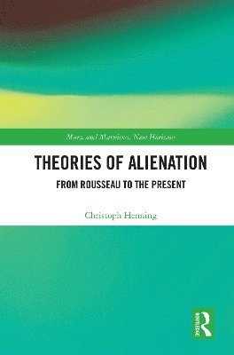 Christoph Henning - Theories of Alienation, Häftad